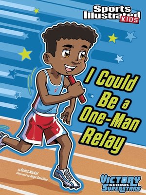 cover image of I Could Be a One-Man Relay
